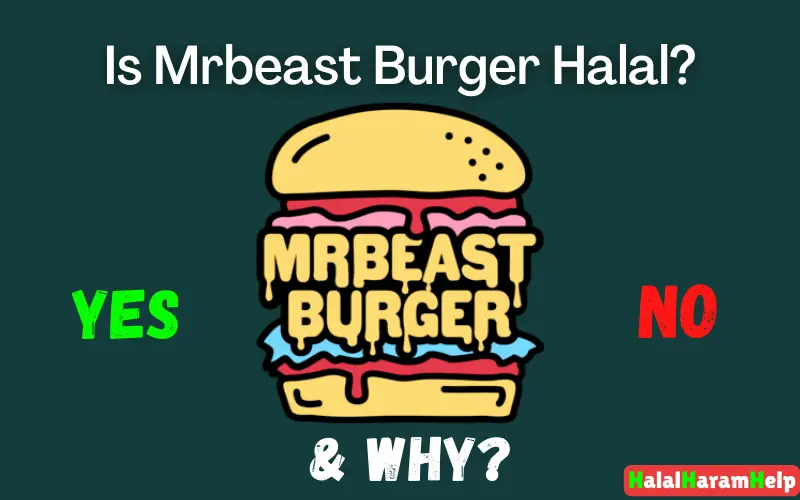 Is Mrbeast Burger Halal