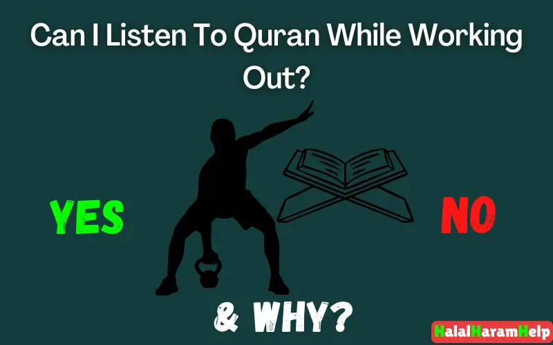 Can I Listen To Quran While Working Out