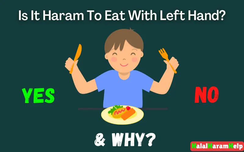 Is It Haram To Eat With Left Hand