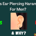 Is Ear Piercing Haram For Men